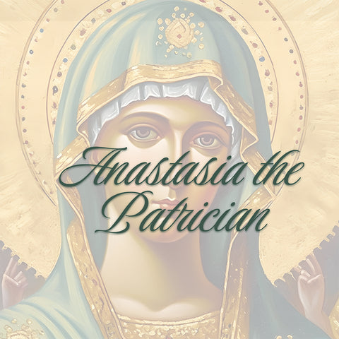 Anastasia the Patrician