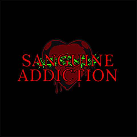 Sanguine Addiction